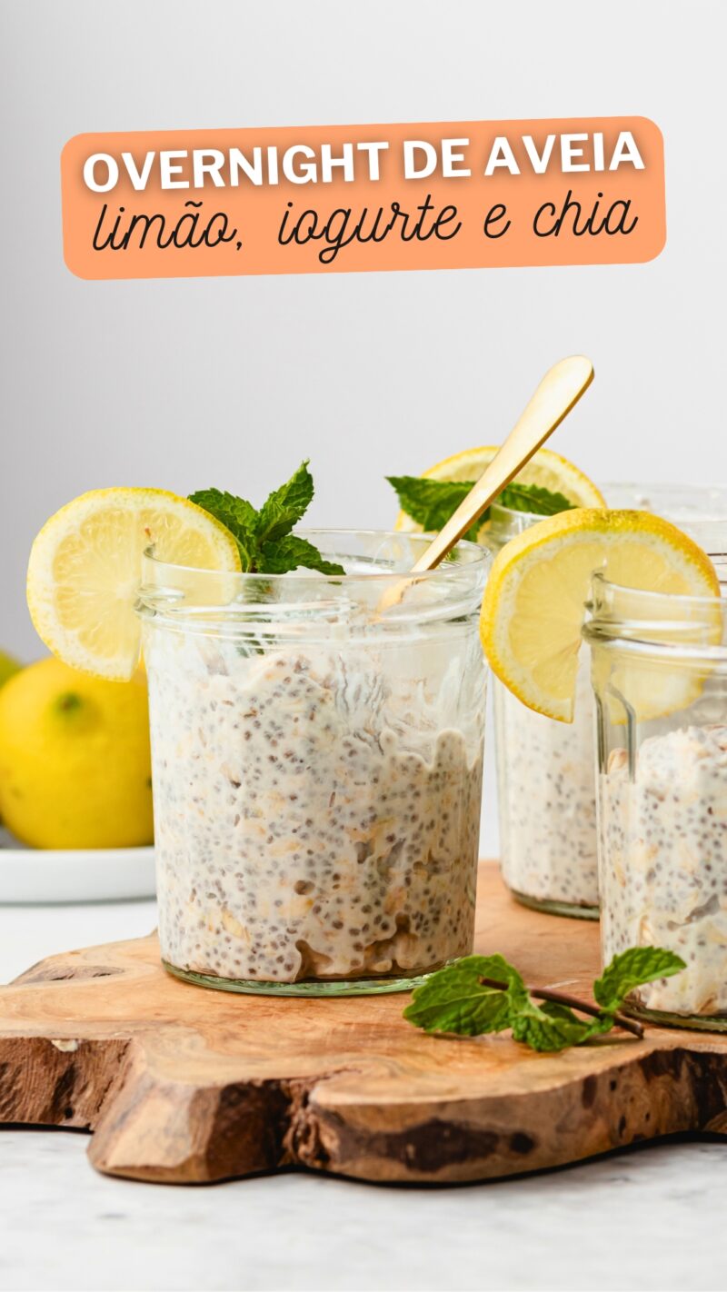 Overnight de aveia e limão com iogurte e chia - Criar Comer Crescer